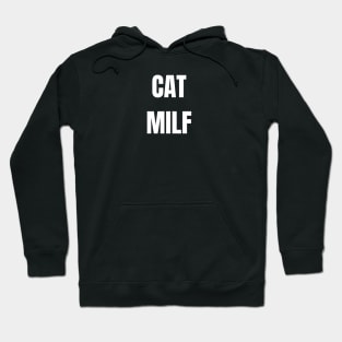 CAT MILF Hoodie